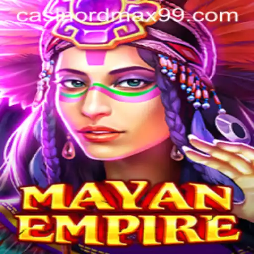 Exploring the World of MayanEmpire: A Comprehensive Guide