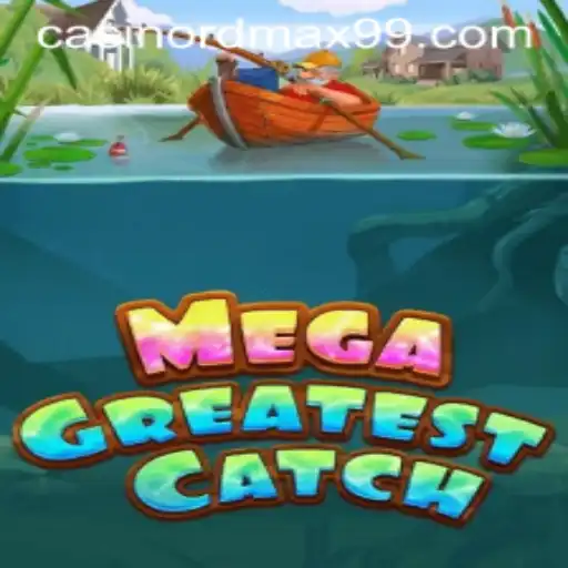 Dive into Adventure with MegaGreatestCatch and Harness the Power of RDMax99